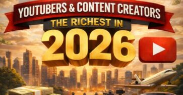 Top 50 YouTubers and Content Creators with the Highest Net Worth in 2026